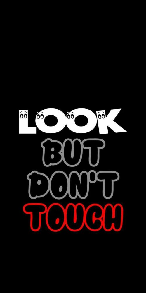 Dont Touch My Phone Wallpaper