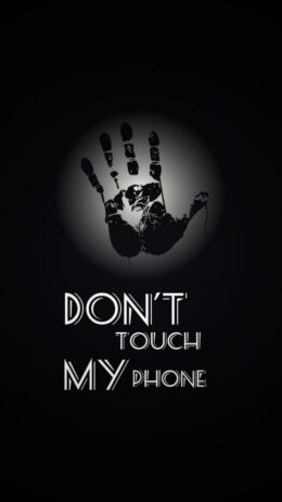 Dont Touch My Phone Wallpaper