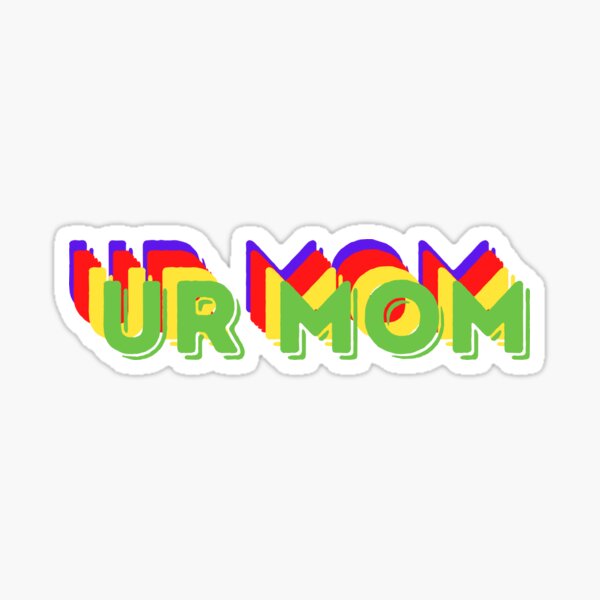 Background Ur Mom Wallpaper