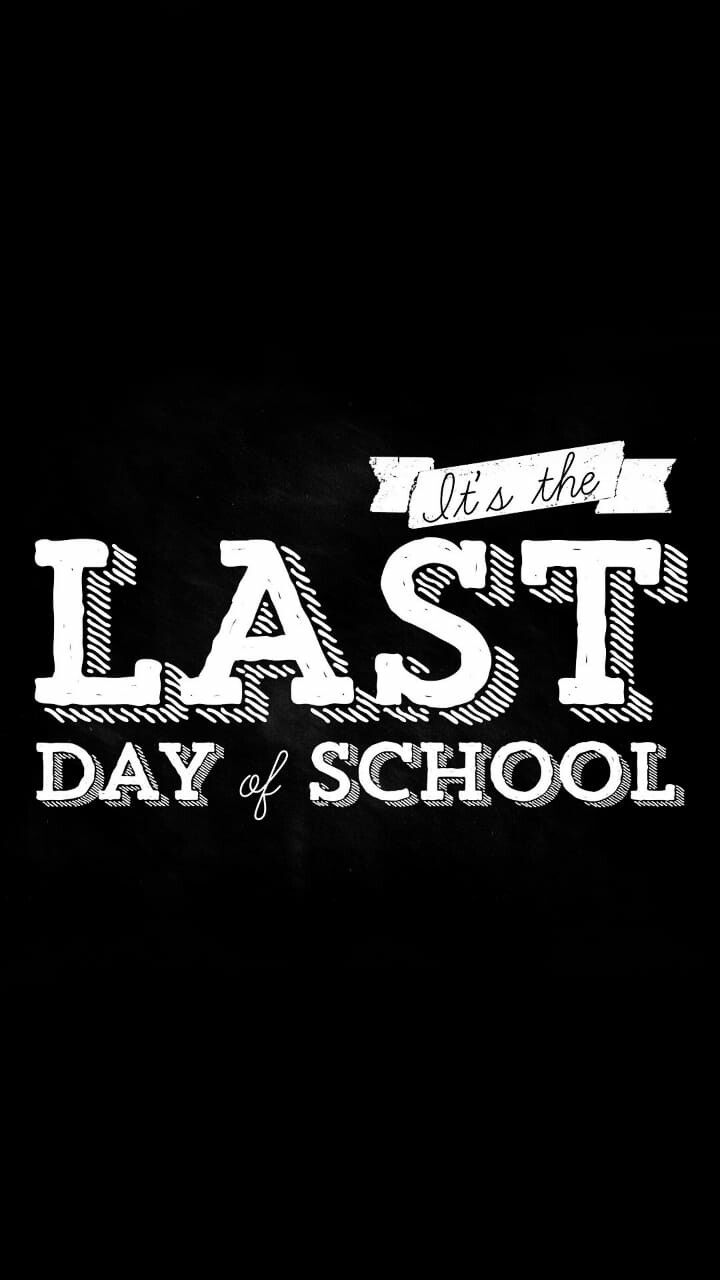 Last Day Of School Wallpaper